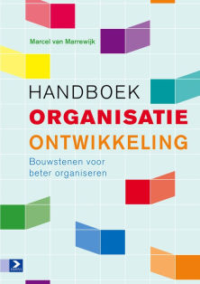handboek organisatieontwikkeling marcel marrewijk bouwstenen organisatie